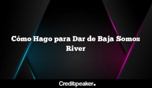 como-hago-para-dar-de-baja-somos-river3-5714901-9637946-png