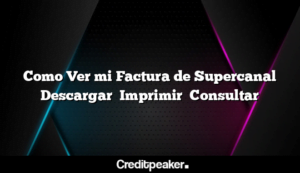 como-ver-mi-factura-de-supercanal-descargar-imprimir-consultar3-7825099-7168352-png