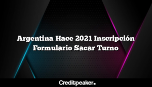 argentina-hace-2021-inscripcion-formulario-sacar-turno1-9402197-8977519-png