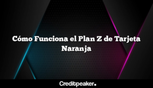 como-funciona-el-plan-z-de-tarjeta-naranja2-2392589-4838816-png