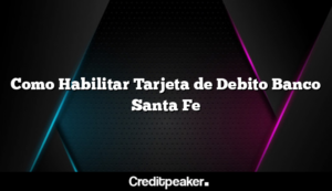 como-habilitar-tarjeta-de-debito-banco-santa-fe2-7772268-1440521-png