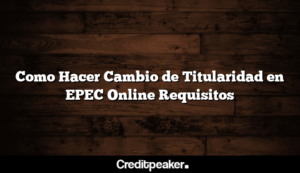 como-hacer-cambio-de-titularidad-en-epec-online-requisitos3-2170984-4636958-png