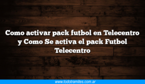 como-activar-pack-futbol-en-telecentro-y-como-se-activa-el-pack-futbol-telecentro3-3870527-6704539-png
