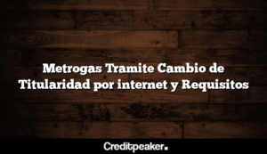 metrogas-tramite-cambio-de-titularidad-por-internet-y-requisitos1-9777693-8927479-png